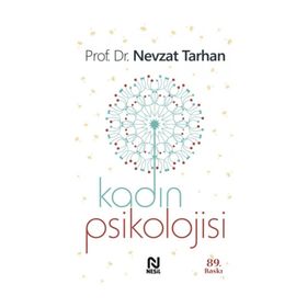 KADIN PSIKOLOJISI - NEVZAT TARHAN