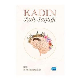 Kadın Ruh Sağlığı Nobel Akademik Yayıncılık