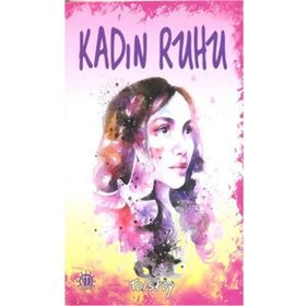 KADIN RUHU - LEV NIKOLAYEVIÇ TOLSTOY