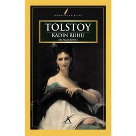KADIN RUHU - LEV NIKOLAYEVIÇ TOLSTOY