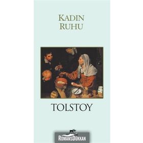 KADIN RUHU - LEV NIKOLAYEVIÇ TOLSTOY