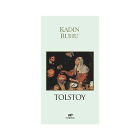 KADIN RUHU - LEV NIKOLAYEVIÇ TOLSTOY