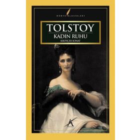 KADIN RUHU - LEV NIKOLAYEVIÇ TOLSTOY