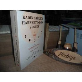 Kadın Sağlığı Hareketinden Sesler 1.Cilt - Barbara Seaman Laura Eldridge
