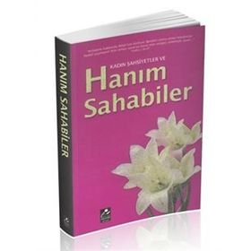KADIN ŞAHSİYETLER HANIM SAHABILER - HARUN YILDIRIM