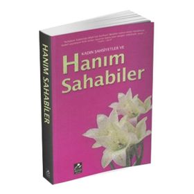 Kadın Şahsiyetler ve Hanım Sahabiler - Harun Yıldırım