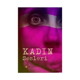 Kadın Sesleri - Aycan Türk Aytül Hasaltun Beste Yurtkal Candan Selman Çiğdem Keskinbıçak Elif Kaptanoğlu Öncel Elif Karaca Emine Ebru Ezgi Demir Fatma Burçak Füsun Aymergen H. Gizem Taş Gözde Artıkaslan Gülnaz Kzıldağ Gülru Pektaş Hülda Öklem Süloş Kader