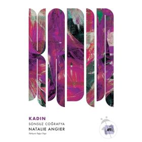 Kadın Sonsuz Coğrafya-Natalie Angier
