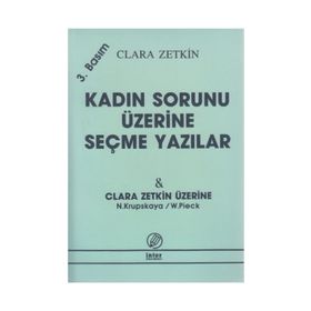 Kadın Sorunu Üzerine Seçme Yazılar - Clara Zetkin N. Krupskaya