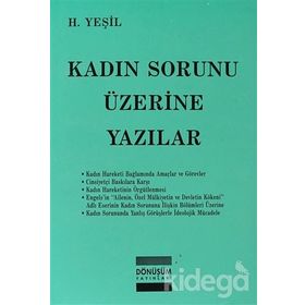 KADIN SORUNU ÜZERINE YAZILAR - H. YEŞIL