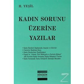 KADIN SORUNU ÜZERINE YAZILAR - H. YEŞIL