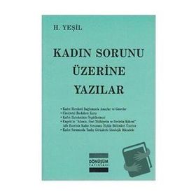KADIN SORUNU ÜZERINE YAZILAR - H. YEŞIL