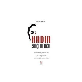 KADIN SUÇLULUĞU - TÜLIN GÜNŞEN İÇLI