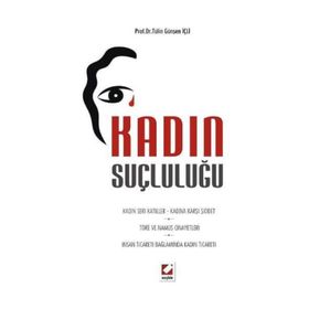 KADIN SUÇLULUĞU - TÜLIN GÜNŞEN İÇLI