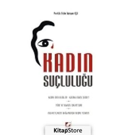 KADIN SUÇLULUĞU - TÜLIN GÜNŞEN İÇLI