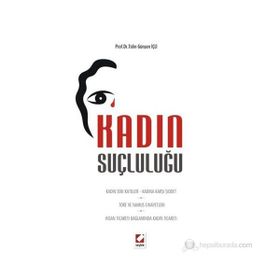 KADIN SUÇLULUĞU - TÜLIN GÜNŞEN İÇLI