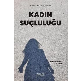 KADIN SUÇLULUĞU - TÜLIN GÜNŞEN İÇLI