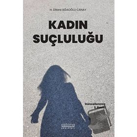 KADIN SUÇLULUĞU - TÜLIN GÜNŞEN İÇLI