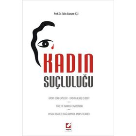 KADIN SUÇLULUĞU - TÜLIN GÜNŞEN İÇLI