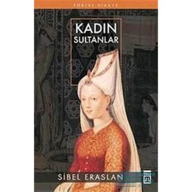 KADIN SULTANLAR - SIBEL ERASLAN