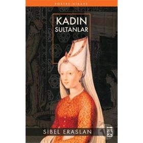 KADIN SULTANLAR - SIBEL ERASLAN