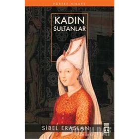 KADIN SULTANLAR - SIBEL ERASLAN