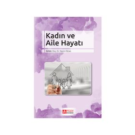 Kadın ve Aile Hayatı - Adem Gürler Nazım Elmas Ünver Akın Mustafa Tuncer Hüseyin Algur İlknur Meşe Nezihe Başak Ergin Hayrettin Karadeniz Fatmanur Özen Levent Yaycı Şirin Dilli