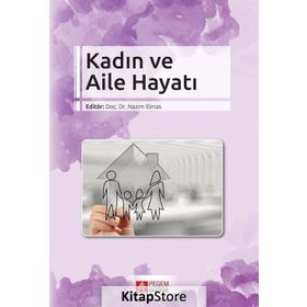 Kadın ve Aile Hayatı - Adem Gürler Nazım Elmas Ünver Akın Mustafa Tuncer Hüseyin Algur İlknur Meşe Nezihe Başak Ergin Hayrettin Karadeniz Fatmanur Özen Levent Yaycı Şirin Dilli