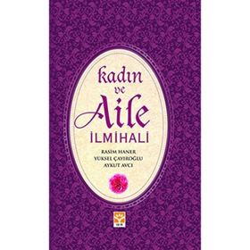 KADIN VE AILE İLMİHALİ - KÜBRA ÜLKÜ