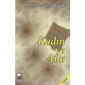 KADIN VE AILE - SEYYID KUTUB