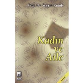KADIN VE AILE - SEYYID KUTUB
