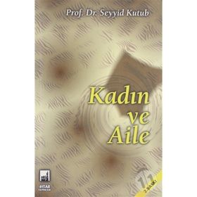 KADIN VE AILE - SEYYID KUTUB