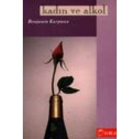 KADIN VE ALKOL - BENJAMIN KARPMAN
