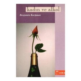 KADIN VE ALKOL - BENJAMIN KARPMAN