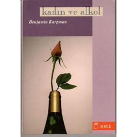 KADIN VE ALKOL - BENJAMIN KARPMAN
