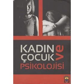 Kadın ve Çocuk Psikolojisi - Kolektif