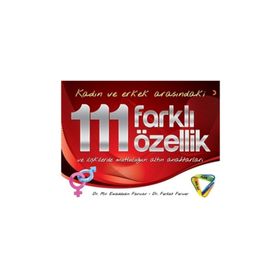 Kadın ve Erkek Arasındaki 111 Farklı Özellik ve İlişkilerde Mutluluğun Altın Anahtarları - Mir Emaddodin Farivar Dr. Ferhat Feriver Ferhat Feriver