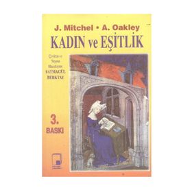 KADIN VE EŞİTLİK - J. MITCHEL, A. OAKLEY