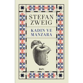 Kadın ve Manzara - Stefan Zweig