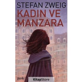 Kadın ve Manzara - Stefan Zweig