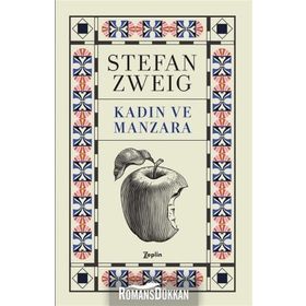 Kadın ve Manzara - Stefan Zweig