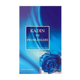 KADIN VE PROBLEMLERI - NURTEN SELMA ÇEVİKOĞLU