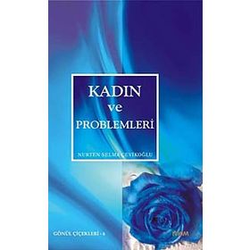 KADIN VE PROBLEMLERI - NURTEN SELMA ÇEVİKOĞLU