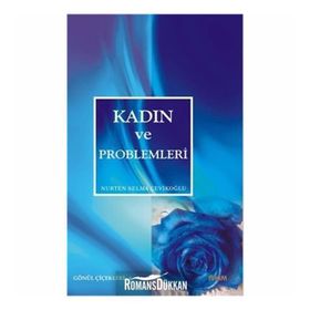 KADIN VE PROBLEMLERI - NURTEN SELMA ÇEVİKOĞLU