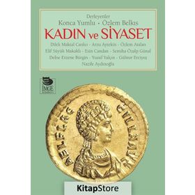 Kadın ve Siyaset - Özlem Belkıs Konca Yumlu