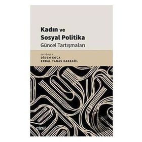 Kadın ve Sosyal Politika Güncel Tartışmaları Kolektif