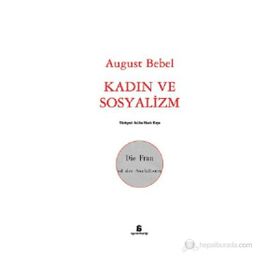 KADIN VE SOSYALIZM - AUGUST BEBEL