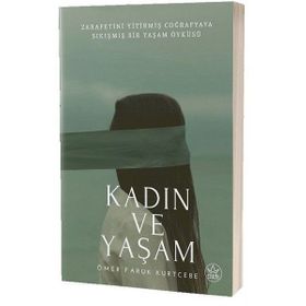 Kadın Ve Yaşam - Ömer Faruk Kurtcebe