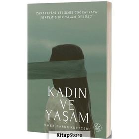 Kadın Ve Yaşam - Ömer Faruk Kurtcebe