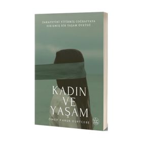 Kadın Ve Yaşam - Ömer Faruk Kurtcebe